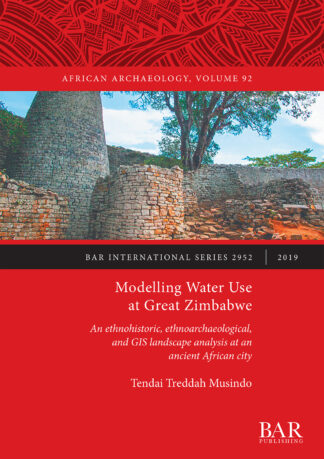 Modelling Water Use at Great Zimbabwe cover