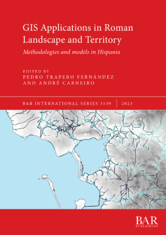 GIS Applications in Roman Landscape and Territory cover