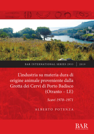industria su materia dura di origine animale proveniente dalla Grotta dei Cervi di Porto Badisco (Otranto – LE) cover