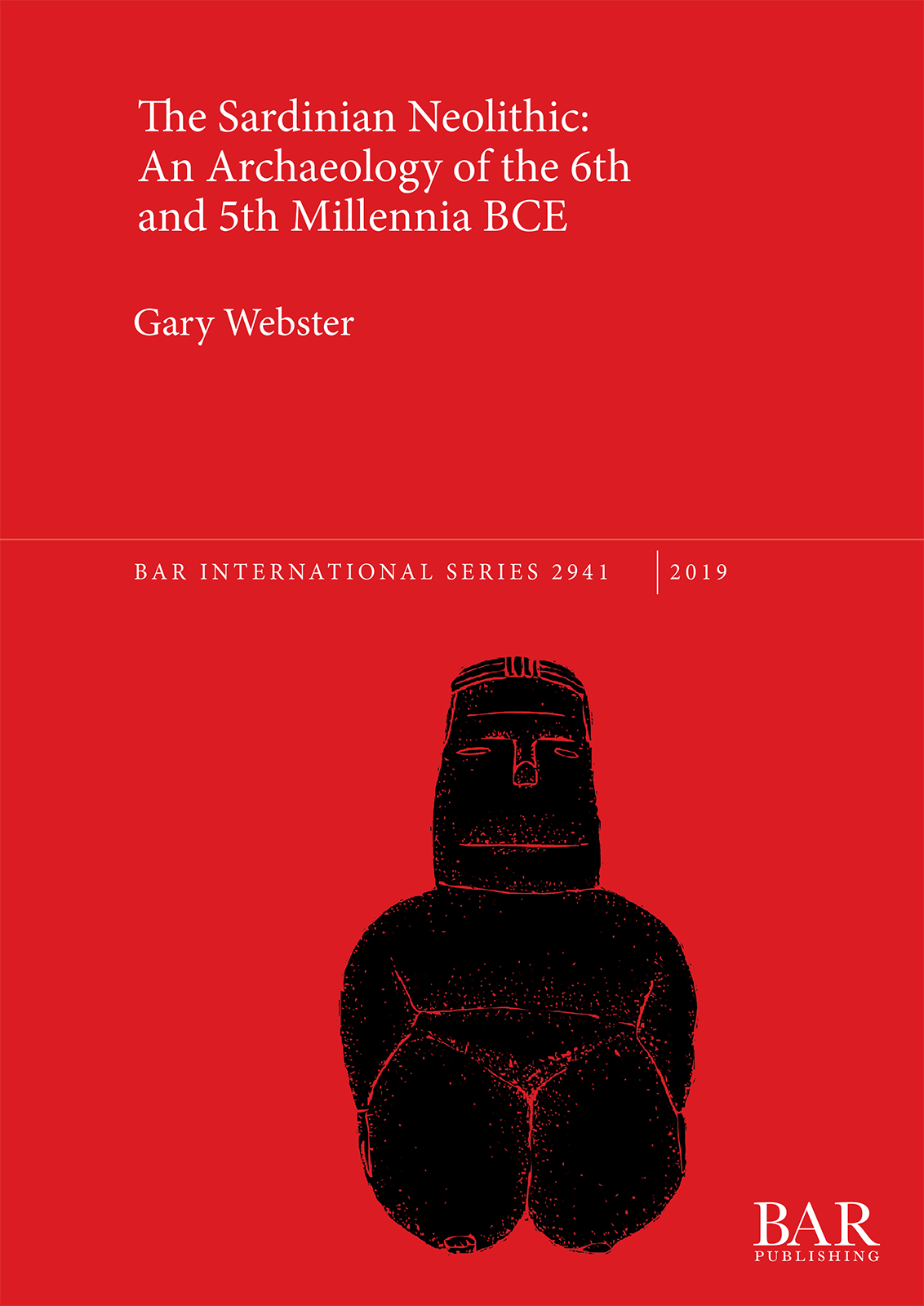 Sardinian Neolithic: An Archaeology of the 6th and 5th Millennia BCE cover
