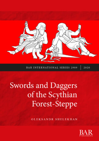 Swords and Daggers of the Scythian Forest-Steppe cover