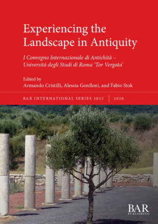 Experiencing the Landscape in Antiquity cover