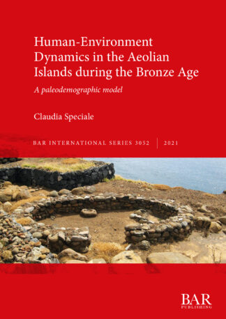 Human-Environment Dynamics in the Aeolian Islands during the Bronze Age cover