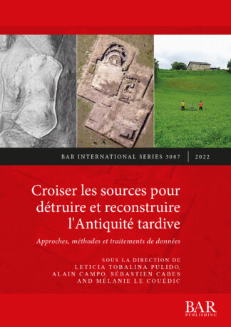 Croiser les sources pour détruire et reconstruire l'Antiquité tardive cover
