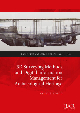 3D Surveying Methods and Digital Information Management for Archaeological Heritage cover