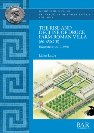 Rise and Decline of Druce Farm Roman Villa (AD 60-650) cover