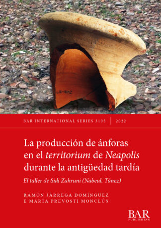 Producción de ánforas en el territorium de Neapolis durante la antigüedad tardía cover