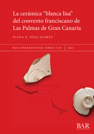 Cerámica "blanca lisa" del convento franciscano de Las Palmas de Gran Canaria cover