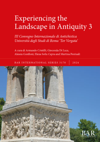Experiencing the Landscape in Antiquity 3 cover