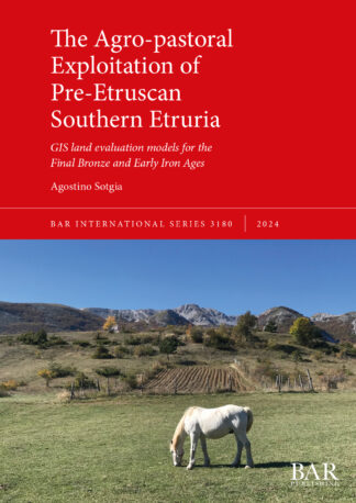 Agro-pastoral Exploitation of Pre-Etruscan Southern Etruria cover