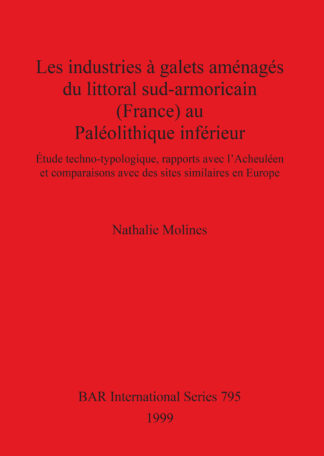 Les industries à galets aménagés du littoral sud-armoricain au Paléolithique inférieur cover