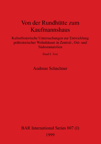 Von der Rundhütte zum Kaufmannshaus