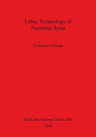 Lithic Technology of Neolithic Syria cover