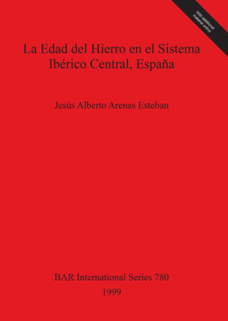 La Edad del Hierro en el Sistema Ibérico Central España cover