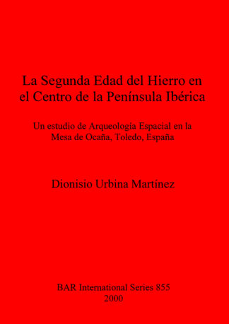 Secunda Medad Del Hierru En El Centro De La Peninsula Iberica cover