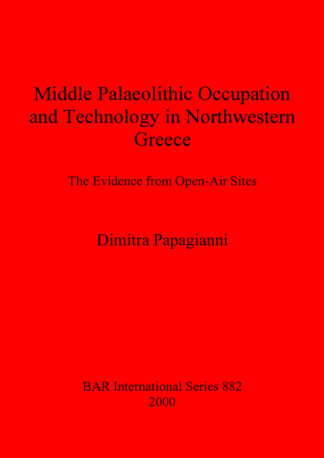 Middle Palaeolithic Occupation and Technology in Northwestern Greece cover