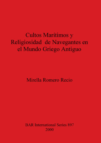 Cultos Marítimos y Religiosidad de Navegantes en el Mundo Griego Antiguo cover