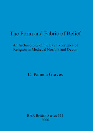 Form and Fabric and Belief cover