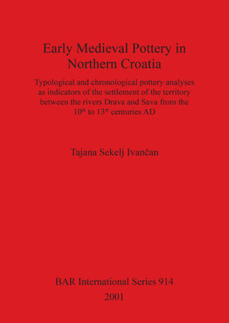 Early Medieval Pottery in Northern Croatia cover