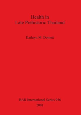 Health in Late Prehistoric Thailand cover