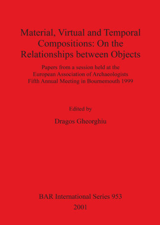 Material Virtual and Temporal Compositions: On the Relationships between Objects cover
