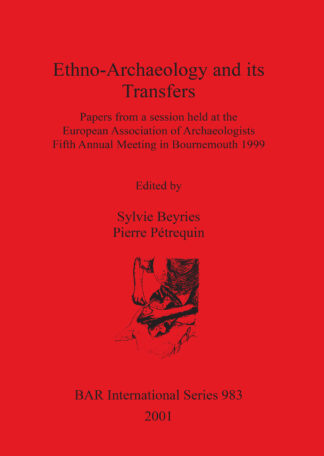 Ethno-Archaeology and its Transfers cover