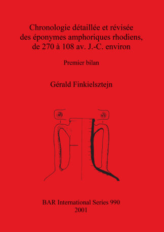 Chronologie détaillée et révisée des éponymes amphoriques rhodiens de 270 à 108 av. J.-C. environ cover