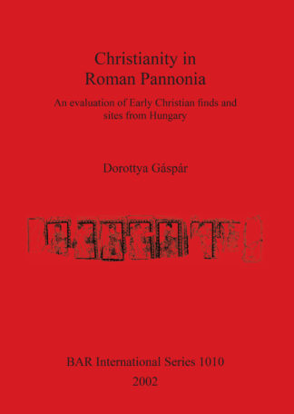 Christianity in Roman Pannonia cover