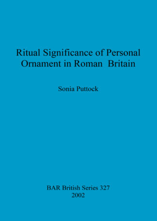Ritual Significance of Personal Ornament in Roman Britain cover