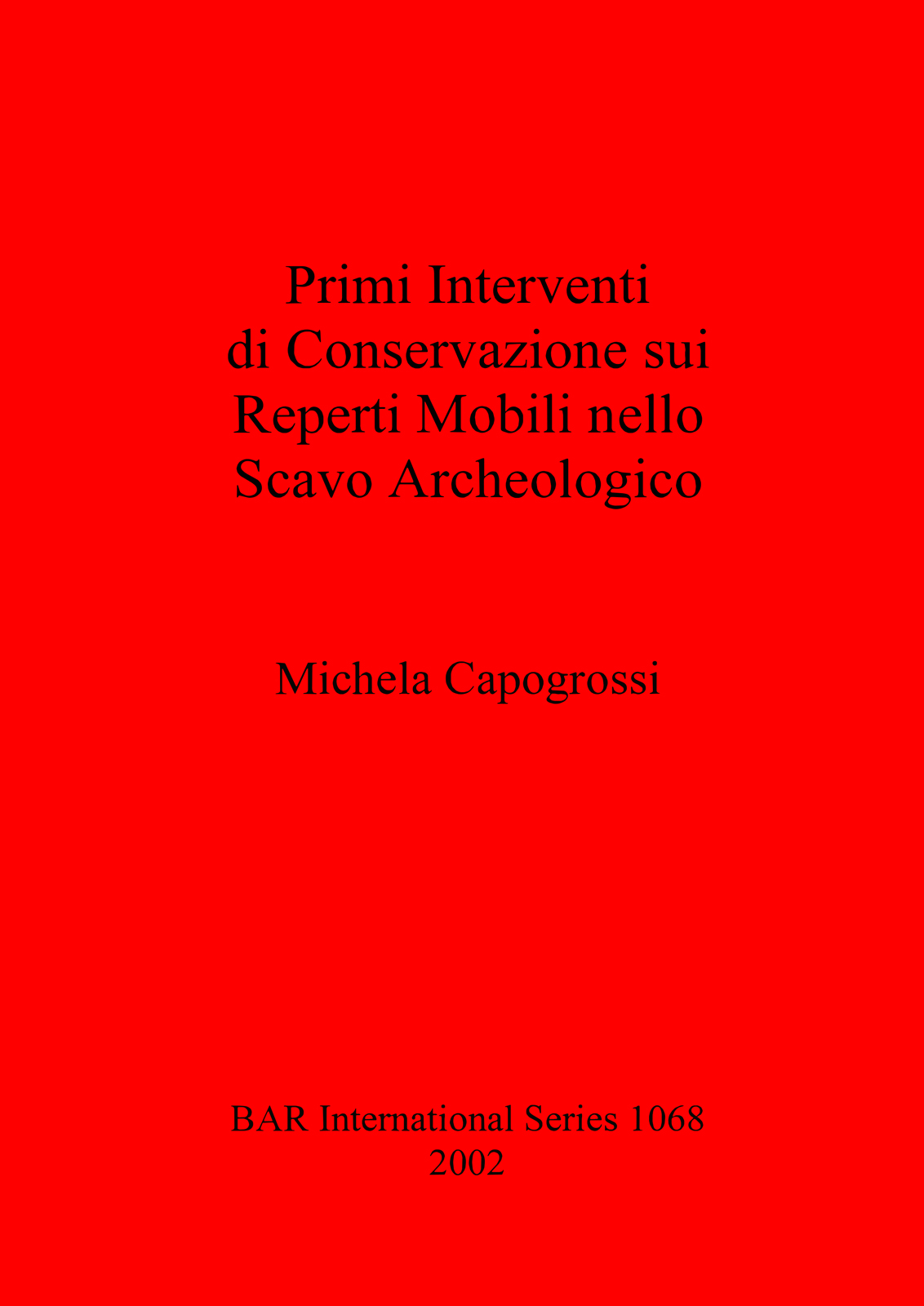 Primi Interventi di Conservazione sui Reperti Mobili nello Scavo Archeologico cover
