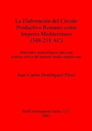 Elaboracion Del Circulo Productivo Romano Como Imperio Mediterraneo (348-218 AC) cover