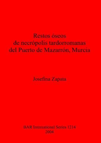 Restos óseos de necrópolis tardorromanas del Puerto de Mazarrón Murcia cover