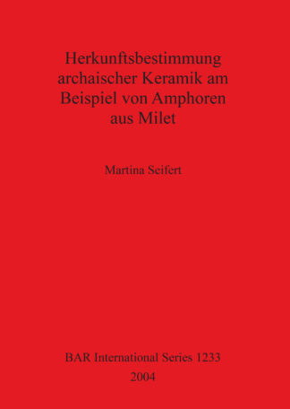 Herkunftsbestimmung archaischer Keramik am Beispiel von Amphoren aus Milet cover