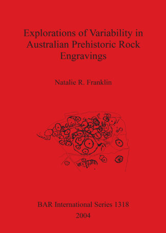 Explorations of Variability in Australian Prehistoric Rock Engravings cover