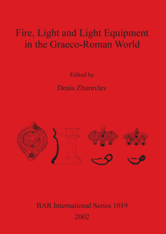 Fire Light and Light Equipment in the Graeco-Roman World cover