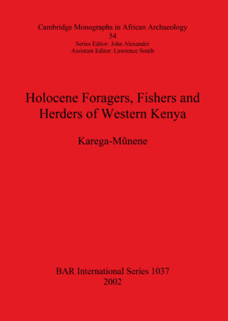 Holocene Foragers Fishers and Herders of Western Kenya cover
