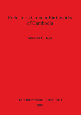 Prehistoric Circular Earthworks of Cambodia cover
