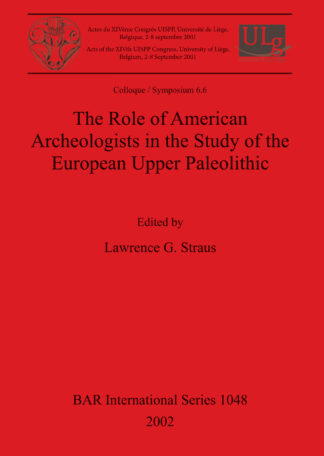 Role of American Archeologists in the Study of the European Upper Paleolithic cover