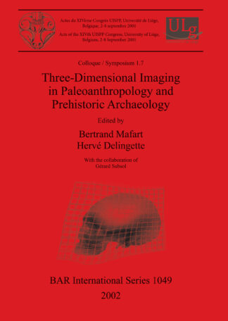 Three-Dimensional Imaging in Paleoanthropology and Prehistoric Archaeology cover