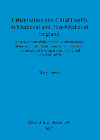 Urbanisation and child health in medieval and post-medieval England cover