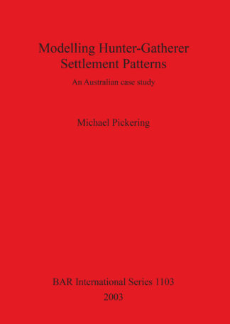 Modelling Hunter-Gatherer Settlement Patterns cover