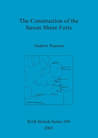 Construction of the Saxon Shore Forts cover