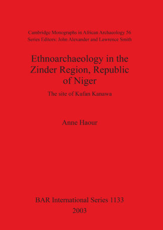 Ethnoarchaeology in the Zinder Region Republic of Niger: the site of Kufan Kanawa cover