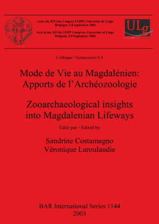 Mode de Vie au Magdalénien: Apports de l’Archéozoologie / Zooarchaeological insights into Magdalenian Lifeways cover