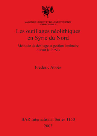 Outillages Neolithiques en Syrie Du Nord cover