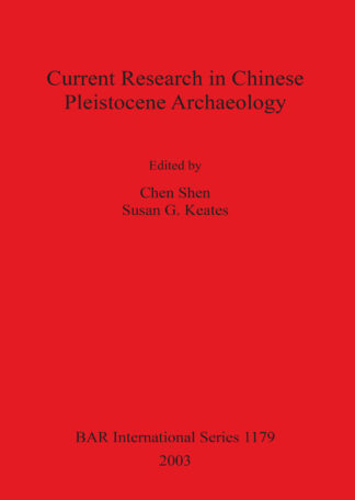 Current Research in Chinese Pleistocene Archaeology cover