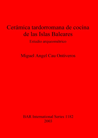 Cerámica tardorromana de cocina de las Islas Baleares cover