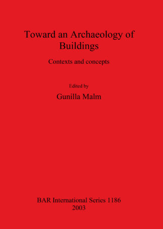 Toward an Archaeology of Buildings cover