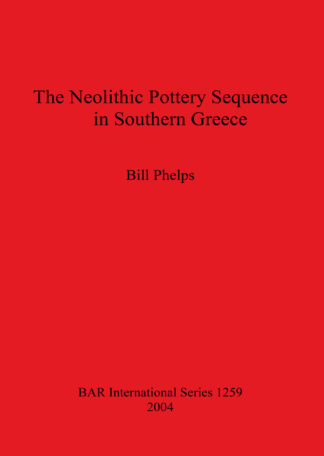 Neolithic Pottery Sequence in Southern Greece cover