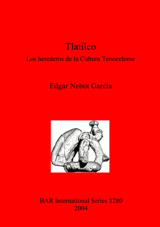 Tlatilco: Los herederos de la Cultura Tenocelome cover